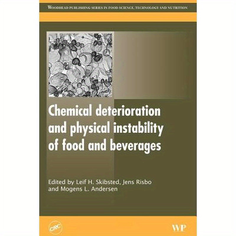 Chemical Deterioration and Physical Instability of Food and Beverages