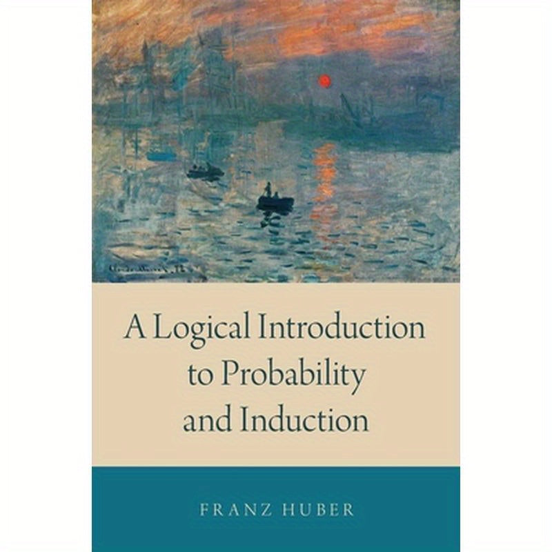 Logical Introduction to Probability and Induction