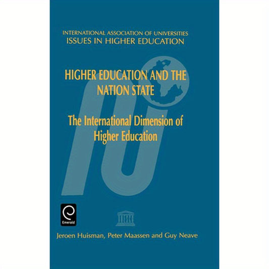 Higher Education and the Nation State: The International Dimension of Higher Education