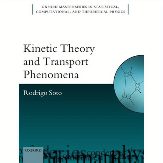 Kinetic Theory and Transport Phenomena