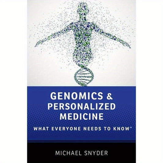 Genomics and Personalized Medicine: What Everyone Needs to Know(r)