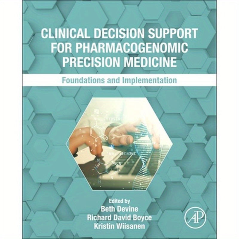 Clinical Decision Support for Pharmacogenomic Precision Medicine: Foundations and Implementation