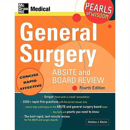 General Surgery Absite and Board Review: Pearls of Wisdom, Fourth Edition: Pearls of Wisdom