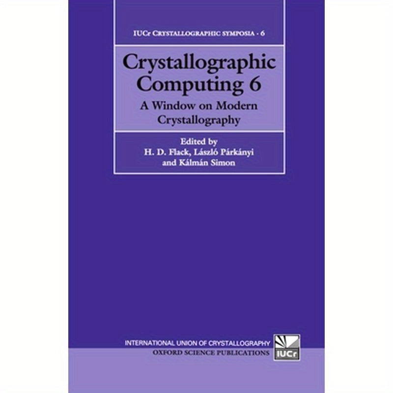 Crystallographic Computing 6: A Window on Modern Crystallography