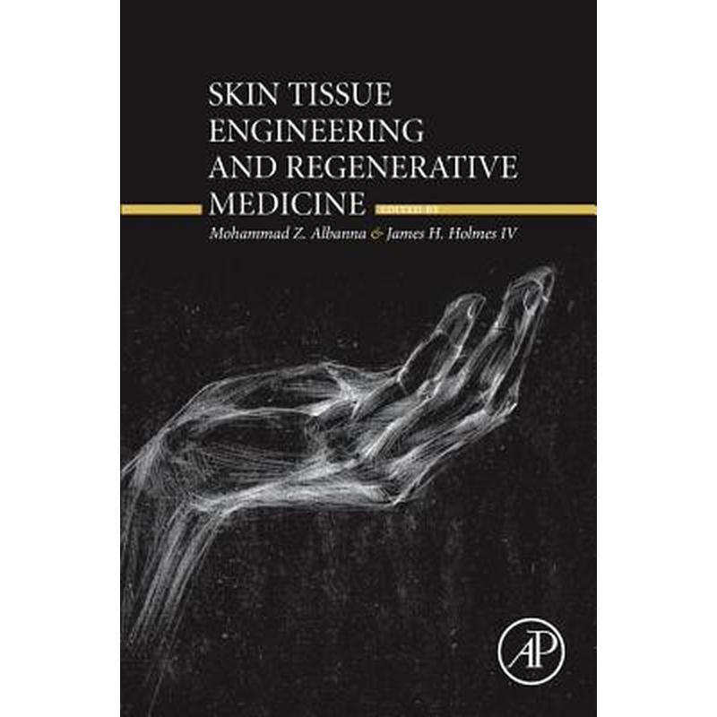 Skin Tissue Engineering and Regenerative Medicine