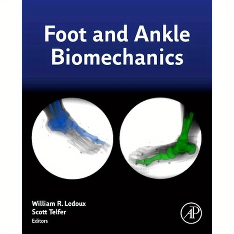 Foot and Ankle Biomechanics