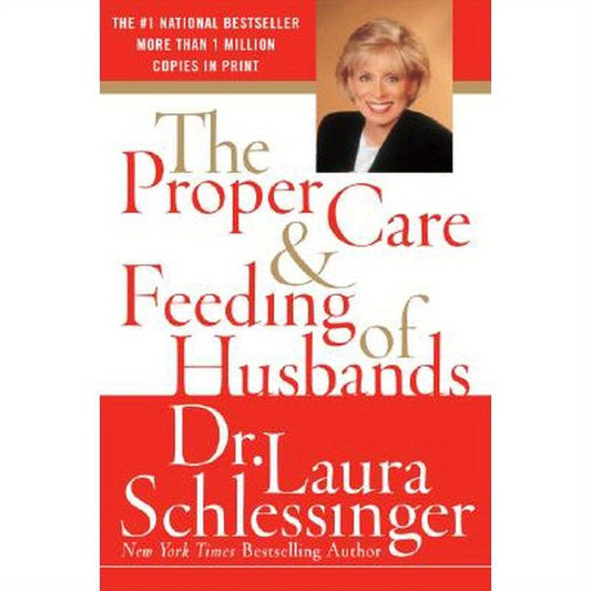 The Proper Care and Feeding of Husbands