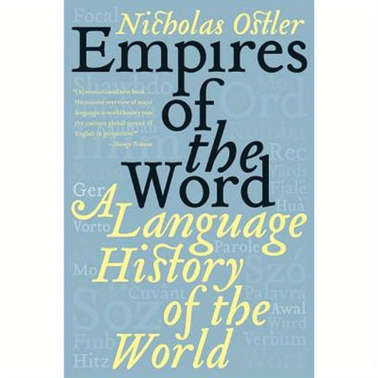 Empires of the Word: A Language History of the World