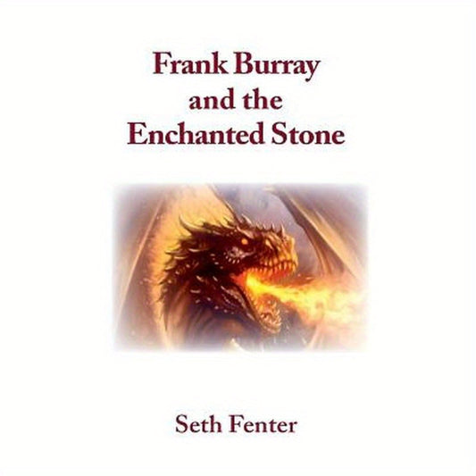 Frank Burray and the Enchanted Stone