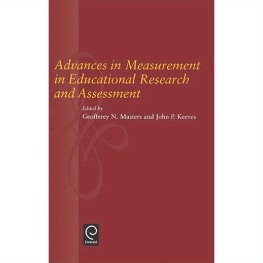 Advances in Measurement in Educational Research and Assessment