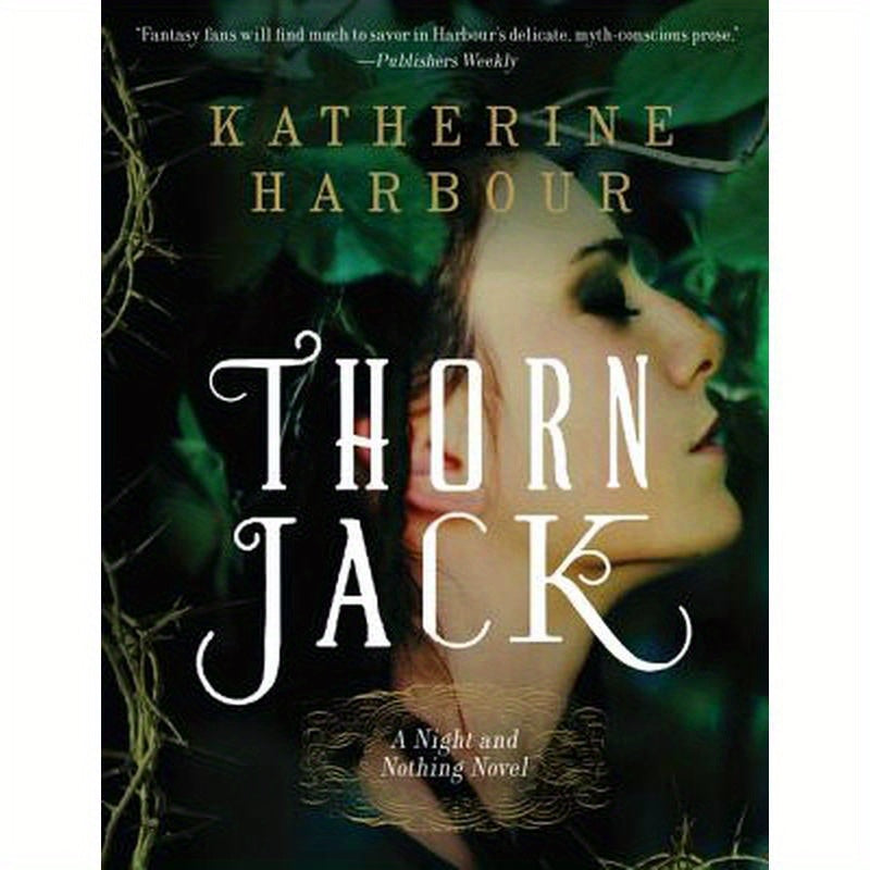 Thorn Jack: A Night and Nothing Novel
