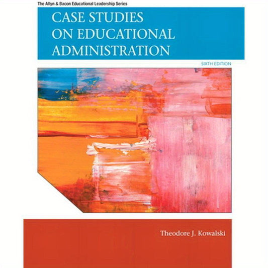 Case Studies on Educational Administration