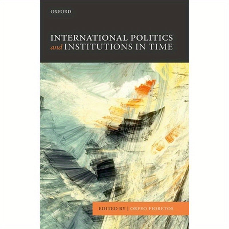 Int Politics & Institutions in Time P