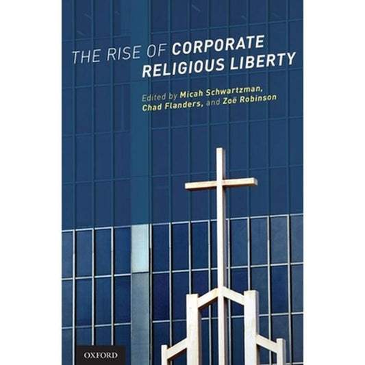 Rise of Corporate Religious Liberty