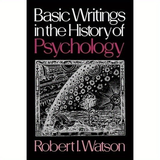 Basic Writings in the History of Psychology