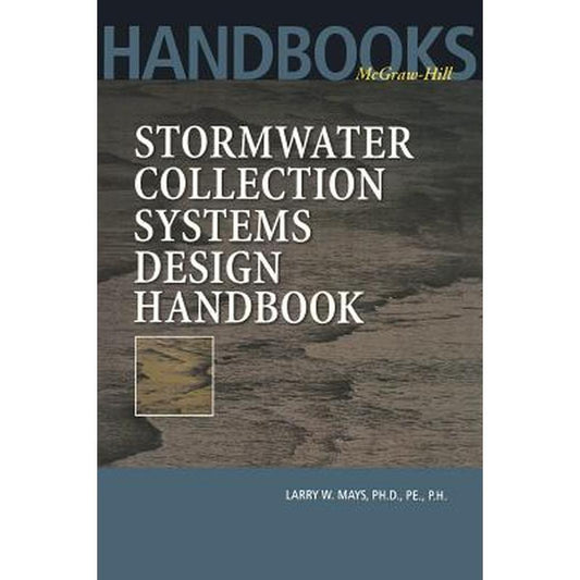 Stormwater Collection Systems Design Handbook