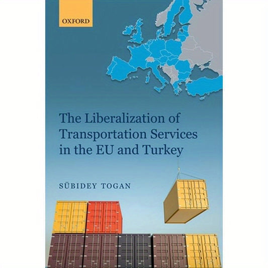 Liberalization of Transportation Services in the EU and Turkey