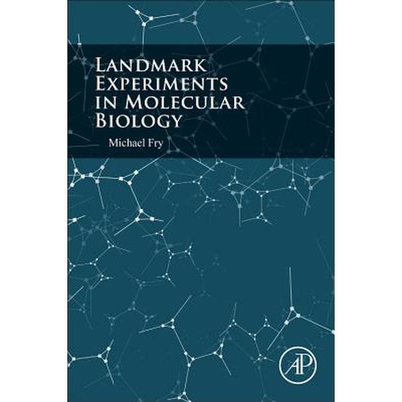 Landmark Experiments in Molecular Biology