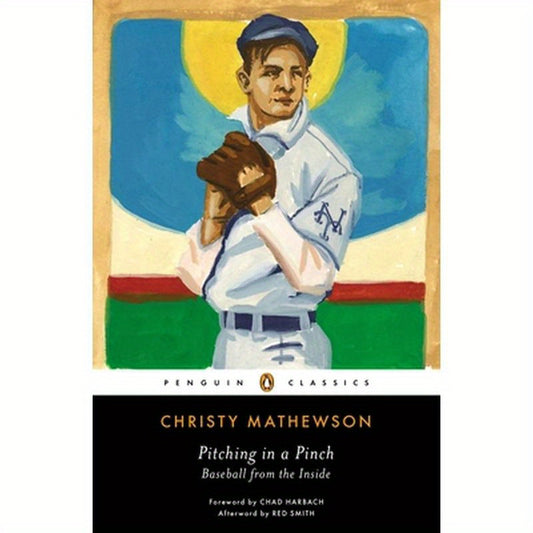 Pitching in a Pinch: Baseball from the Inside