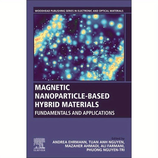 Magnetic Nanoparticle-Based Hybrid Materials: Fundamentals and Applications