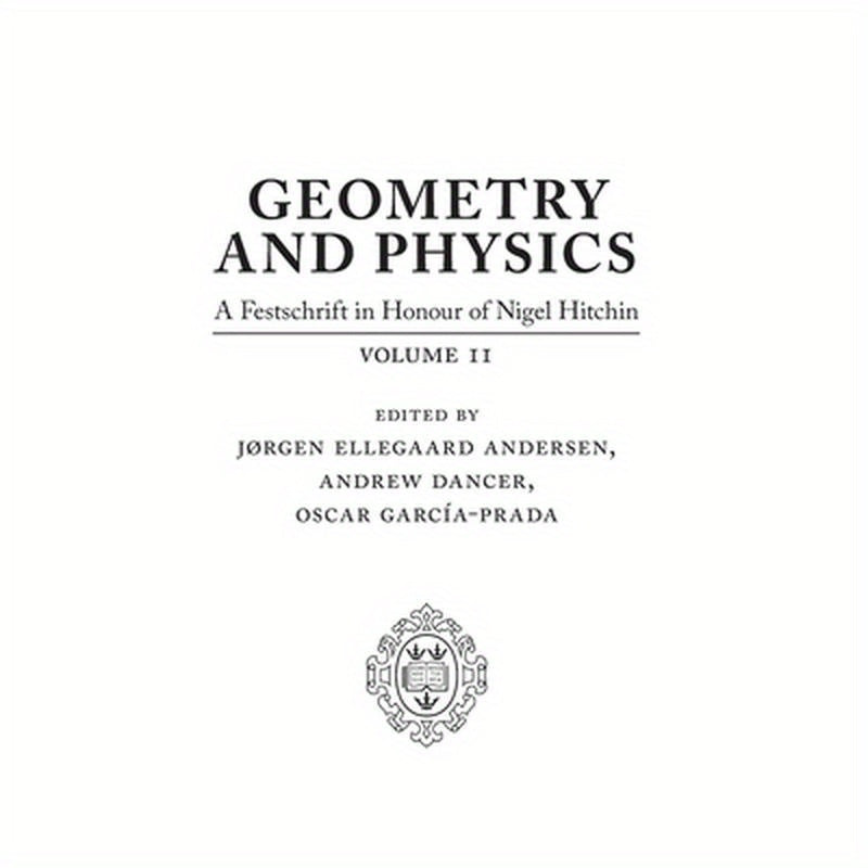 Geometry and Physics: Volume II: A Festschrift in Honour of Nigel Hitchin