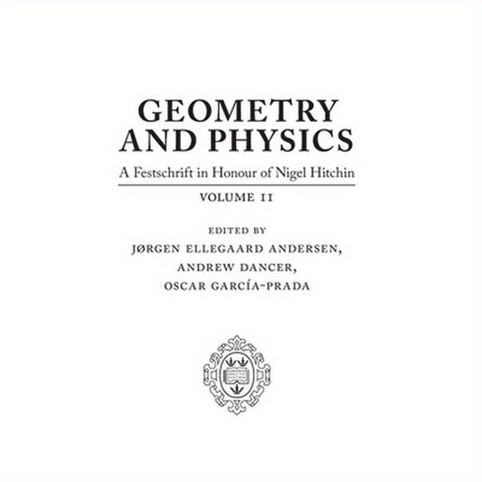 Geometry and Physics: Volume II: A Festschrift in Honour of Nigel Hitchin
