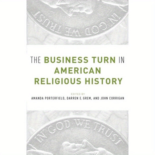 Business Turn in American Religious History