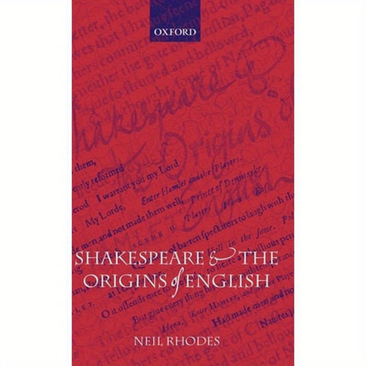 Shakespeare and the Origins of English