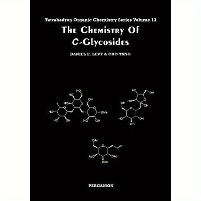 The Chemistry of C-Glycosides