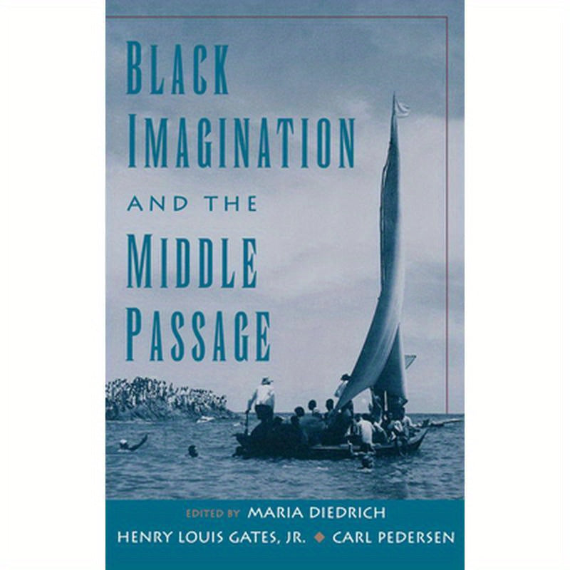 Black Imagination and the Middle Passage