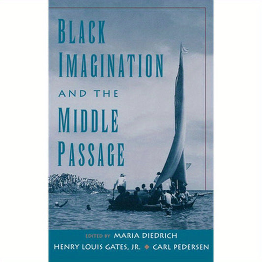 Black Imagination and the Middle Passage