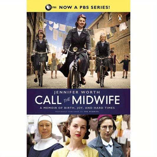 Call the Midwife: A Memoir of Birth, Joy, and Hard Times