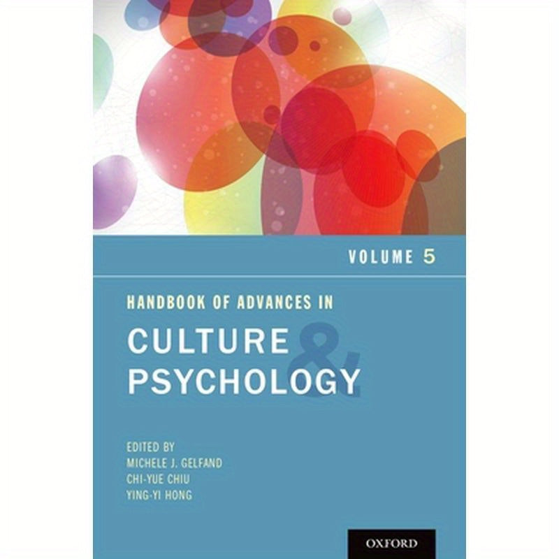 Handbook of Advances in Culture and Psychology, Volume 5