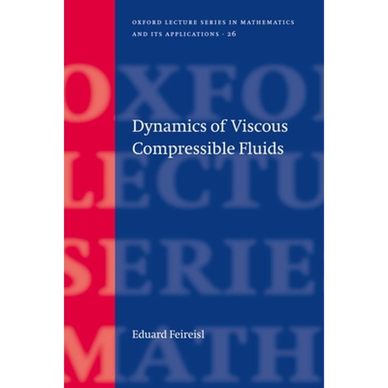 Dynamics of Viscous Compressible Fluids