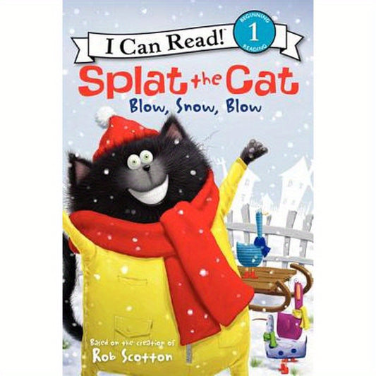 Splat the Cat: Blow, Snow, Blow: A Winter and Holiday Book for Kids