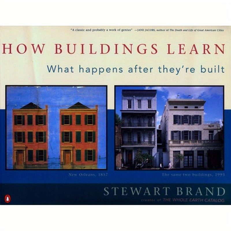 How Buildings Learn: What Happens After They're Built