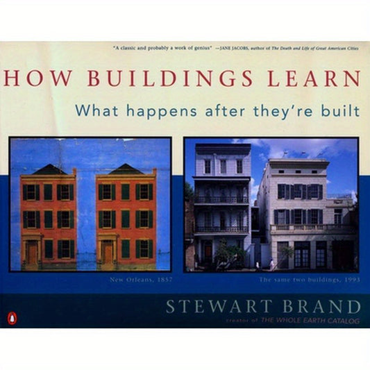 How Buildings Learn: What Happens After They're Built