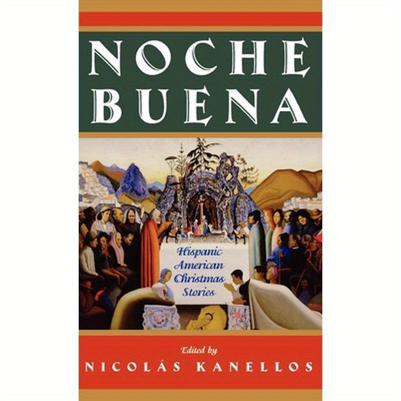 Noche Buena: Hispanic American Christmas Stories