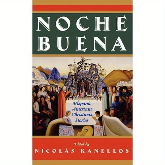 Noche Buena: Hispanic American Christmas Stories