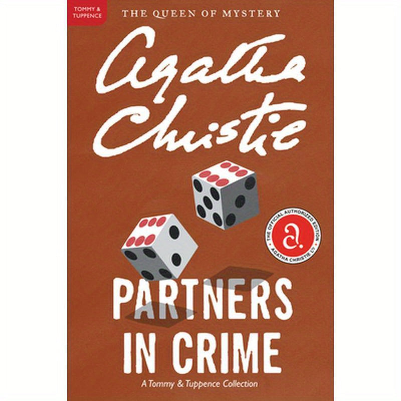 Partners in Crime: A Tommy and Tuppence Mystery: The Official Authorized Edition