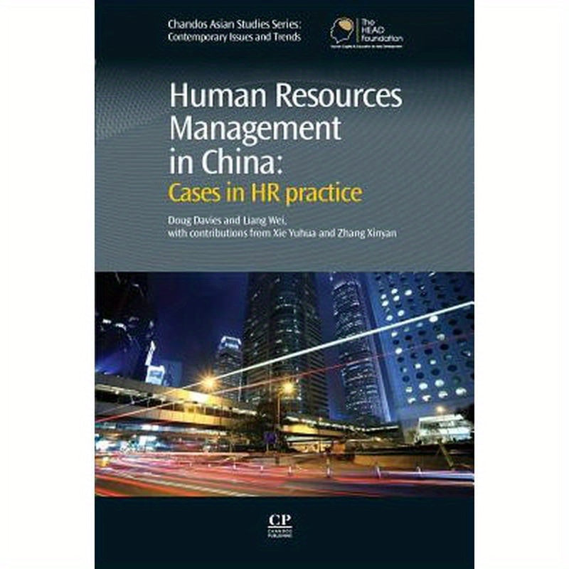 Human Resources Management in China: Cases in HR Practice