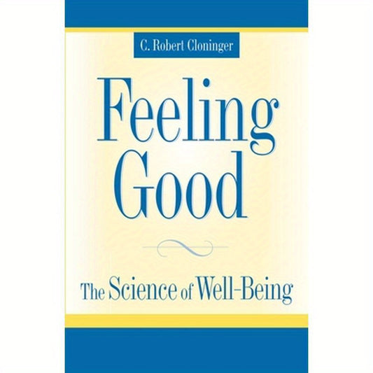 Feeling Good: The Science of Well-Being