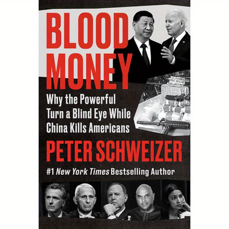 Blood Money: Why the Powerful Turn a Blind Eye While China Kills Americans
