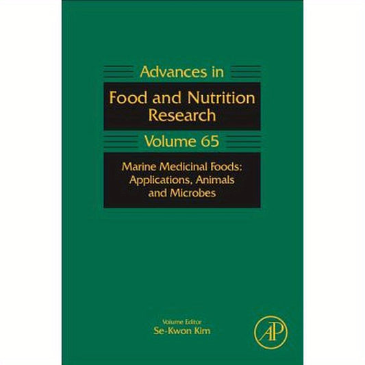 Marine Medicinal Foods: Implications and Applications: Animals and Microbes Volume 65