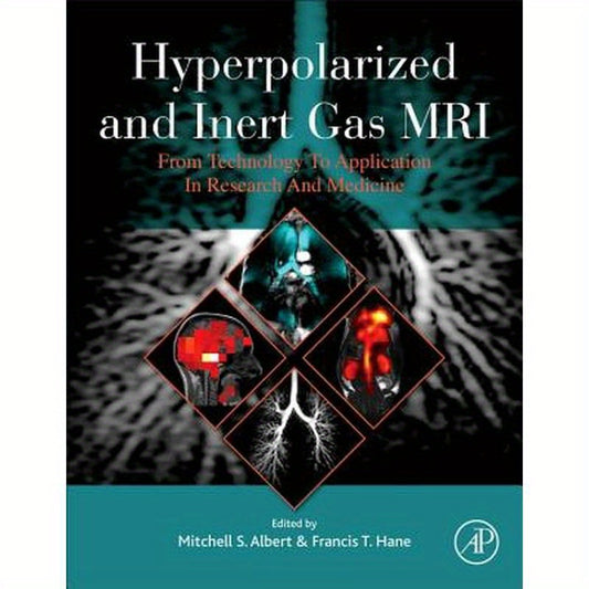 Hyperpolarized and Inert Gas MRI: From Technology to Application in Research and Medicine