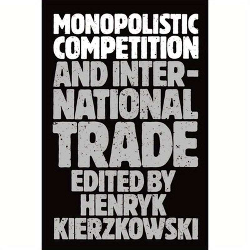 Monopolistic Competition and International Trade