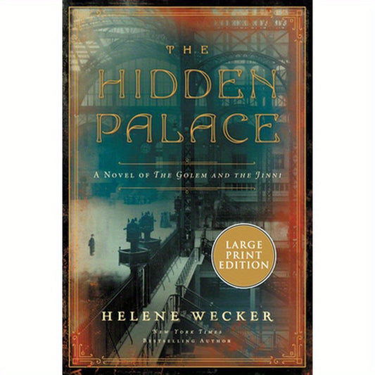 The Hidden Palace: A Novel of the Golem and the Jinni