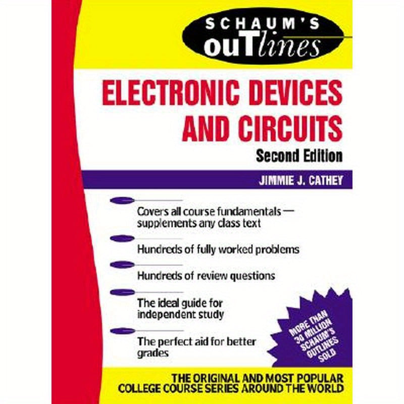 Schaum's Outline of Electronic Devices and Circuits, Second Edition