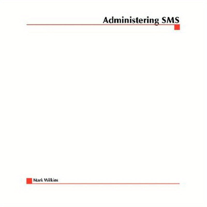 Administering SMS