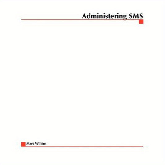 Administering SMS